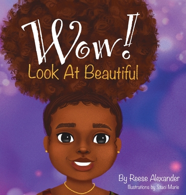 WOW! Look At Beautiful - Reese Alexander