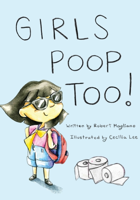 Girls Poop Too - Robert Magliano