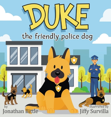 Duke the friendly police dog - Jonathan P. Bittle