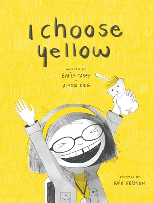 I Choose Yellow - Emily Casey