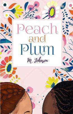 Peach and Plum - M. Johnson