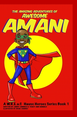 The Amazing Adventures of Awesome Amani - Samuels Jamiyl