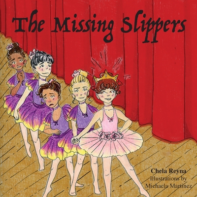The Missing Slippers - Chela Reyna
