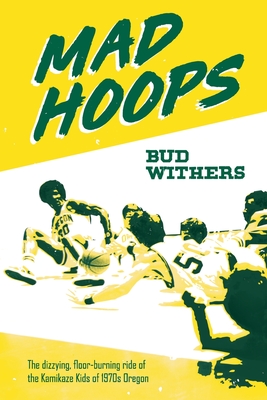 Mad Hoops - Bud Withers