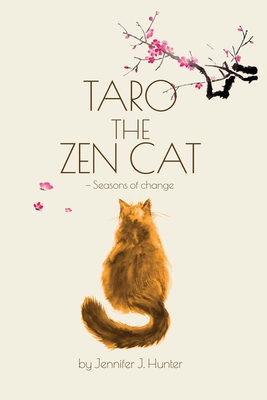 Coperta cărții 'Taro the Zen Cat: Seasons of Change - Jennifer J. Hunter'