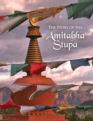 The Story of the Amitabha Stupa - Sylvia Somerville