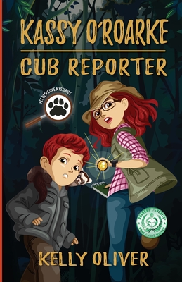 Kassy O'Roarke, Cub Reporter - Kelly Oliver