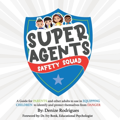 Super Agents Safety Squad - Denize Rodrigues