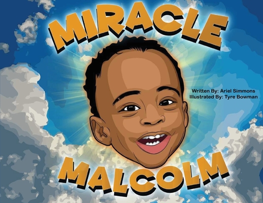 Miracle Malcolm - Ariel Simmons