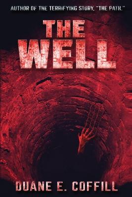 Coperta cărții 'The Well - Duane E. Coffill'