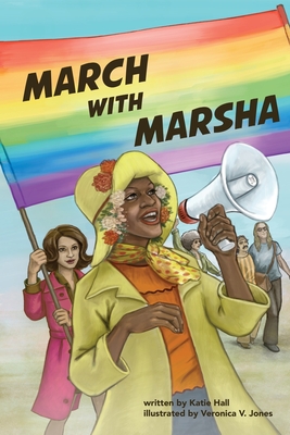 March with Marsha - Katie Hall