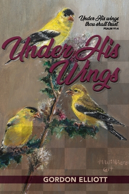 Under His Wings - Gordon Elliott
