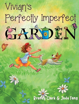 Vivian's Perfectly Imperfect Garden - Brandy Clark
