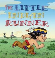 The Little Indian Runner - Mark E. L. Woommavovah