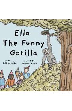 Coperta cărții 'Ella the Funny Gorilla - Edi Hesseln'