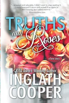 Truths and Roses - Inglath Cooper