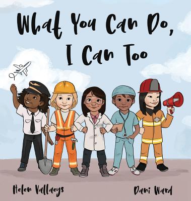 What You Can Do, I Can Too - Helen Vallaeys