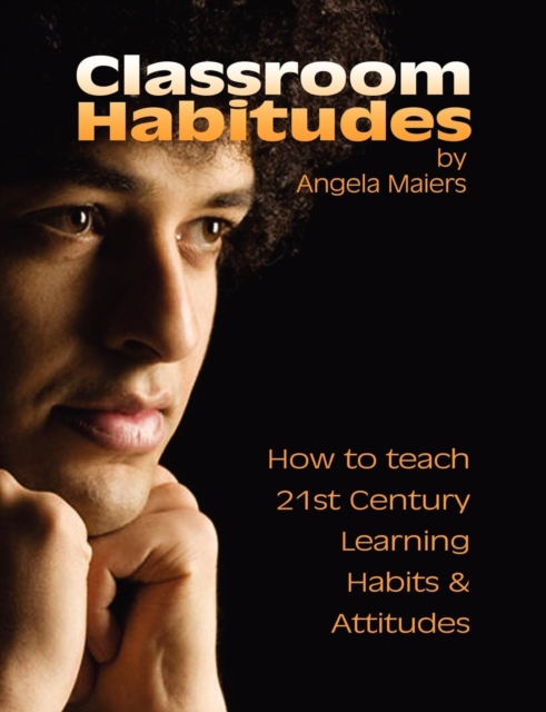 Classroom Habitudes - Angela Maiers