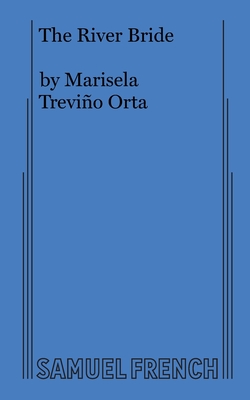 The River Bride - Marisela Trevi�o Orta