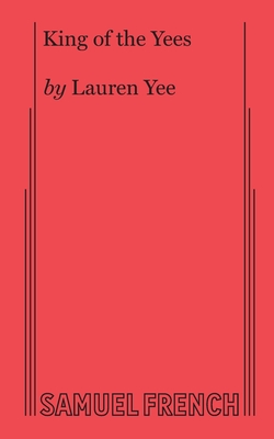 King of the Yees - Lauren Yee