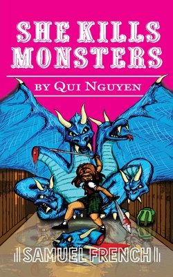 She Kills Monsters - Qui Nguyen