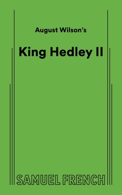 August Wilson's King Hedley II - August Wilson