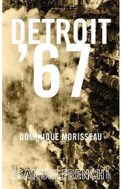 Poza produsului Detroit '67 - Dominique Morisseau