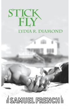 Stick Fly - Lydia R. Diamond