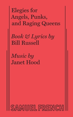 Elegies for Angels, Punks and Raging Queens - Bill Russell