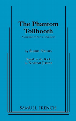 The Phantom Tollbooth - Susan Nanus