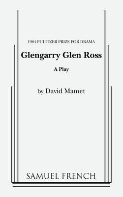 Glengarry Glen Ross - David Mamet