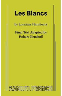 Les Blancs - Lorraine Hansberry