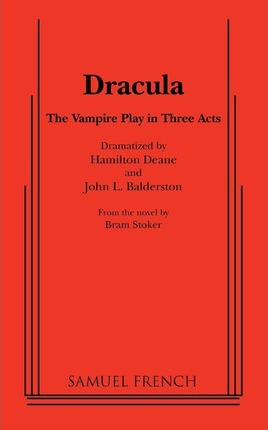 Dracula (Deane and Balerston) - Hamilton Deane