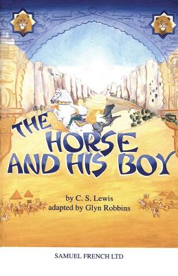 The Horse and his Boy - C. S. Lewis