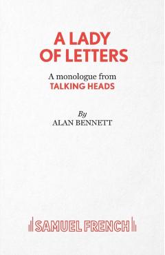 Coperta cărții 'A Lady of Letters - A monologue from Talking Heads - Alan Bennett'