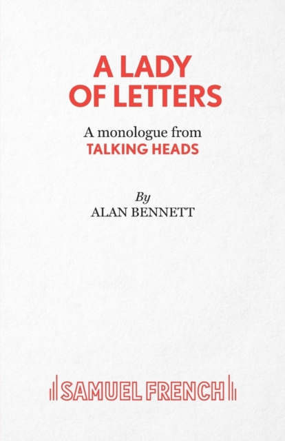 A Lady of Letters - A monologue from Talking Heads - Alan Bennett