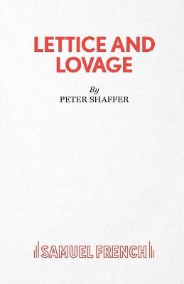 Lettice and Lovage - A Comedy - Peter Shaffer