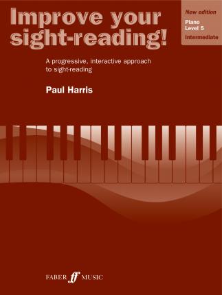 Improve Your Sight-Reading! Piano, Level 5: A Progressive, Interactive Approach to Sight-Reading - Paul Harris