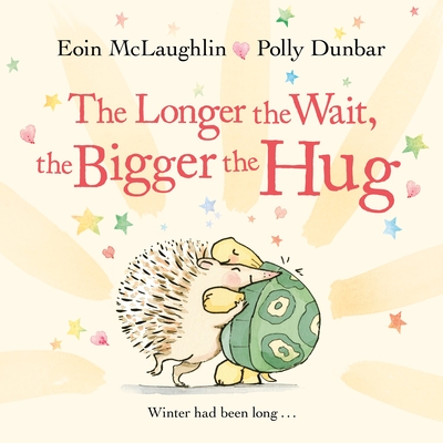 The Longer the Wait, the Bigger the Hug - Eoin Mclaughlin
