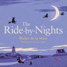 Coperta cărții 'The Ride-By-Nights - Walter De La Mare'