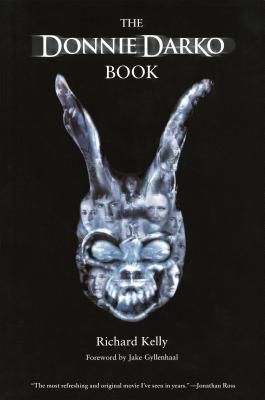 The Donnie Darko Book - Richard Kelly