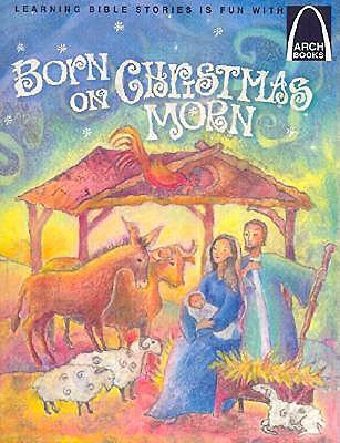 Born on Christmas Morn - Melinda Kay Busch