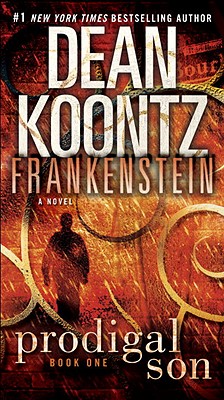 Frankenstein: Prodigal Son - Dean Koontz