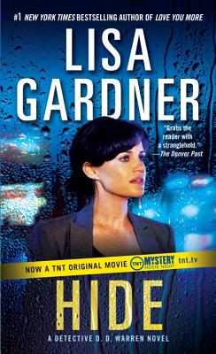 Hide: A Detective D. D. Warren Novel - Lisa Gardner