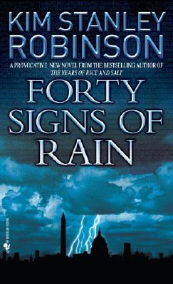 Forty Signs of Rain - Kim Stanley Robinson