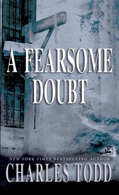 A Fearsome Doubt - Charles Todd