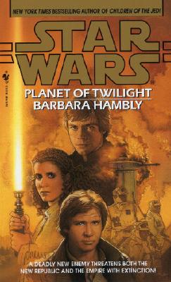 Planet of Twilight: Star Wars Legends - Barbara Hambly