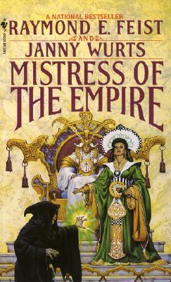 Mistress of the Empire - Raymond E. Feist