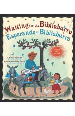 Waiting for the Biblioburro/Esperando El Biblioburro: (Spanish-English Bilingual Edition) - Monica Brown