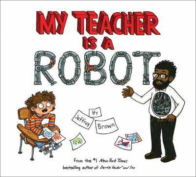 My Teacher Is a Robot - Jeffrey Brown